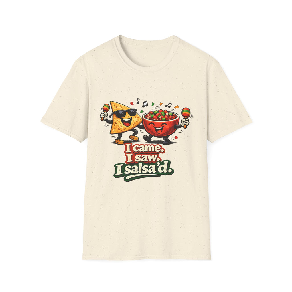 I Came, I Saw, I Salsa'd T-Shirt