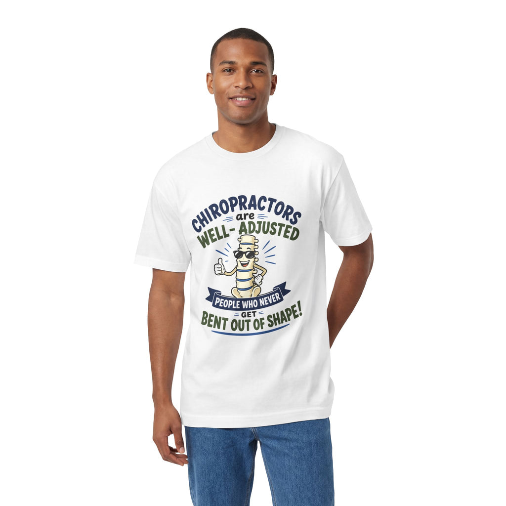 Chiropractors Are Well-Adjusted Tee – Funny Chiropractic Gift Shirt
