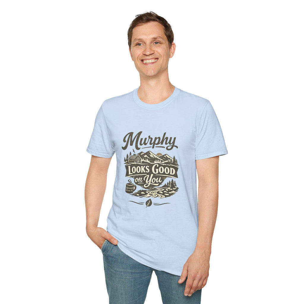 Murphy Looks Good On You T-Shirt