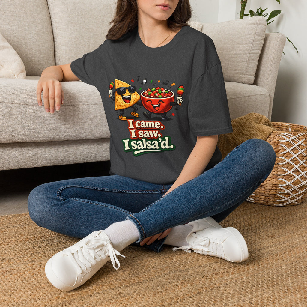 I Came, I Saw, I Salsa'd T-Shirt