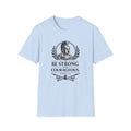 Be Strong T-Shirt
