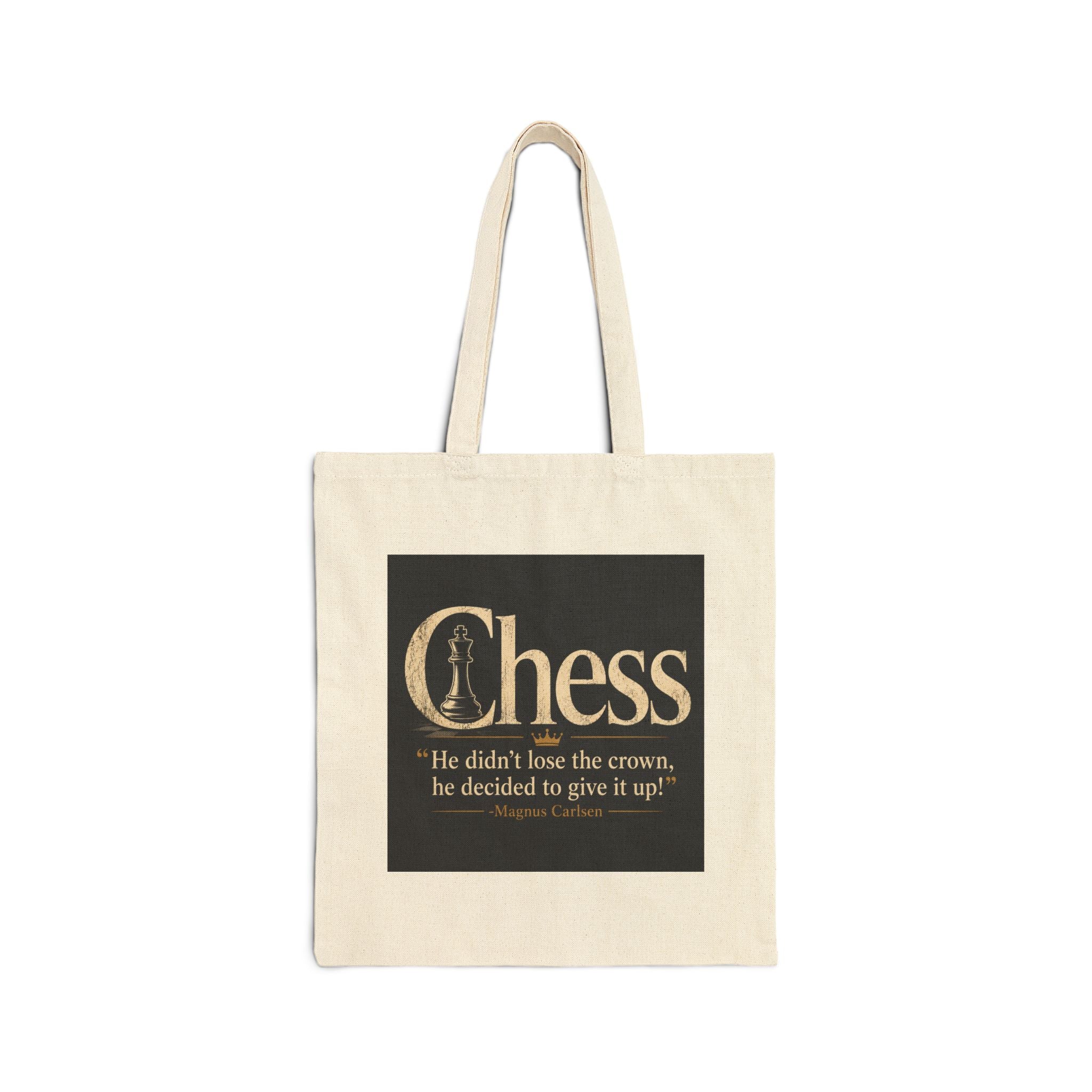 Chess Quote Canvas Tote — "He didn't lose the crown; he decided to give it up."