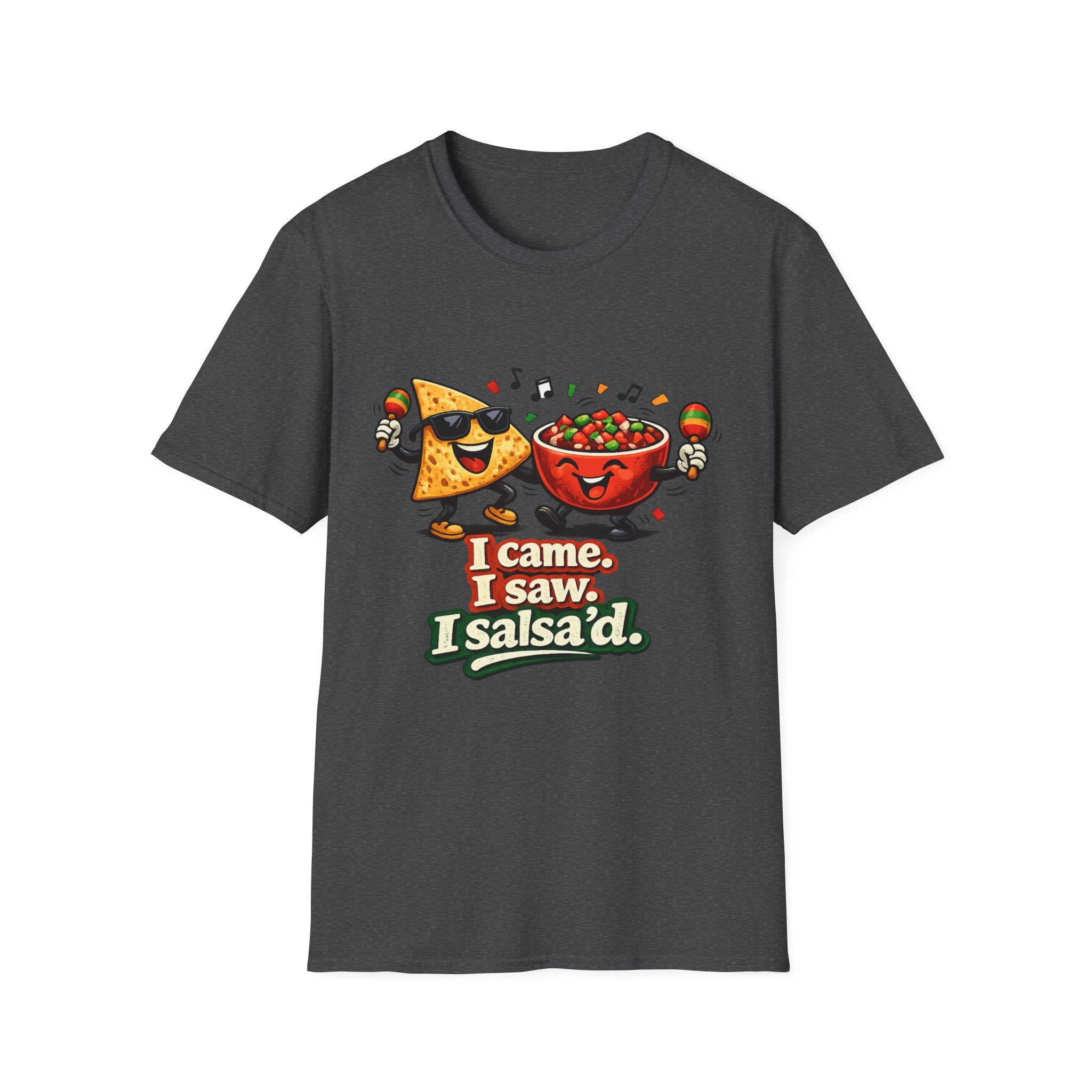 I Came, I Saw, I Salsa'd T-Shirt