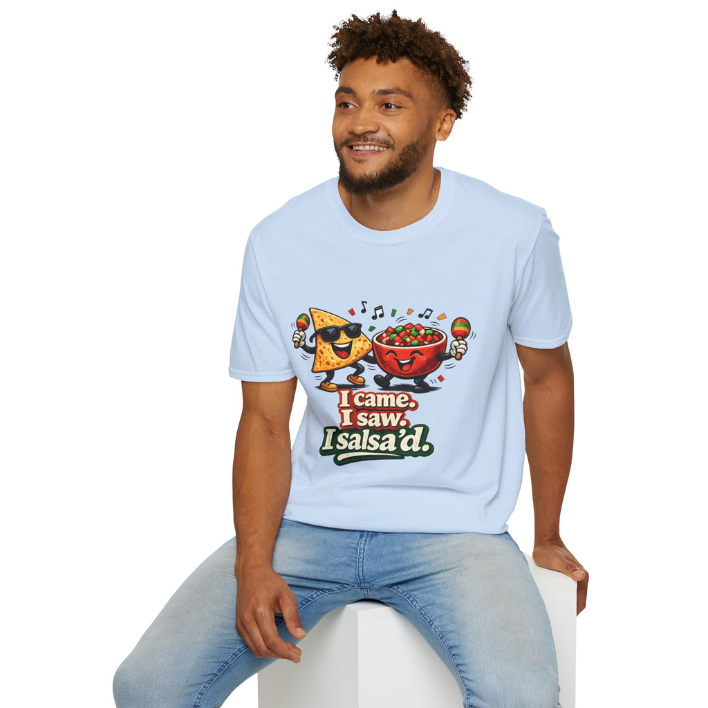 I Came, I Saw, I Salsa'd T-Shirt