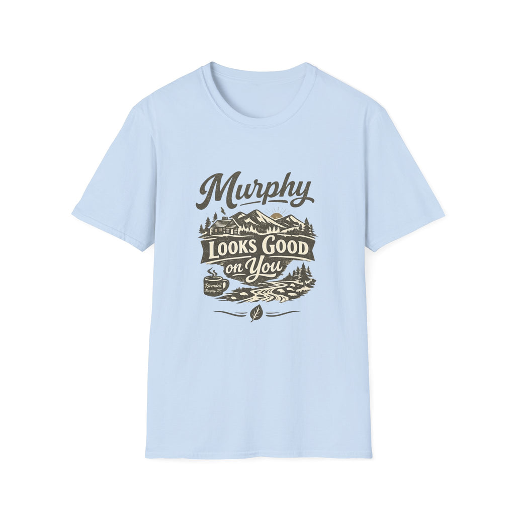 Murphy Looks Good On You T-Shirt